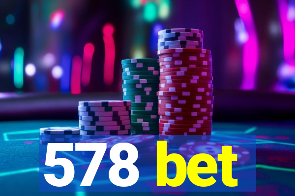 578 bet